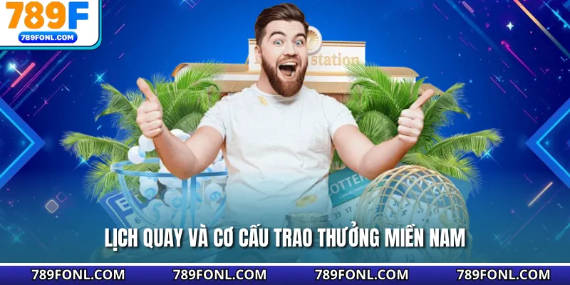 Lịch quay và cơ cấu trao thưởng miền Nam