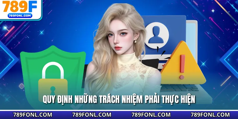Quy định những trách nhiệm phải thực hiện